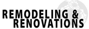 Call TIP for your next Remodeling or Renovation Project